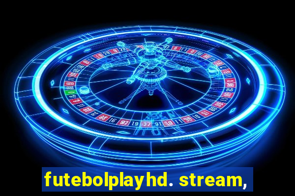 futebolplayhd. stream,